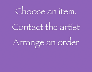 Choose an item.
Contact the artist
Arrange an order
